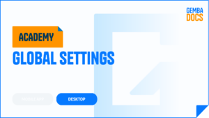 Global Settings User Management, Security and Document Control