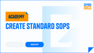 How to Create a Standard SOP on Desktop Using GembaDocs