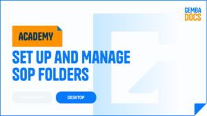 How to Set Up and Manage SOP Folders in GembaDocs | GembaDocs Academy